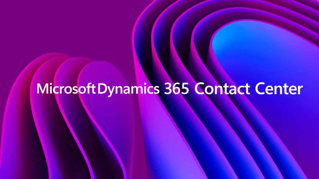 Announcing Dynamics 365 Contact Center - a Copilot-first cloud contact center to transform service experiences - The Official Microsoft Blog