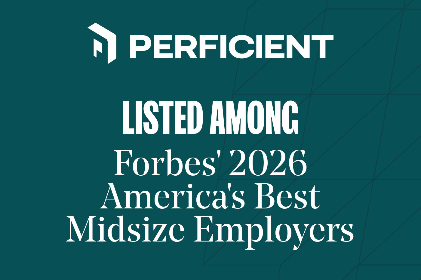 Perficient Earns Recognition on Forbes’ 2026 List of America’s Best Midsize Employers / Blogs / Perficient