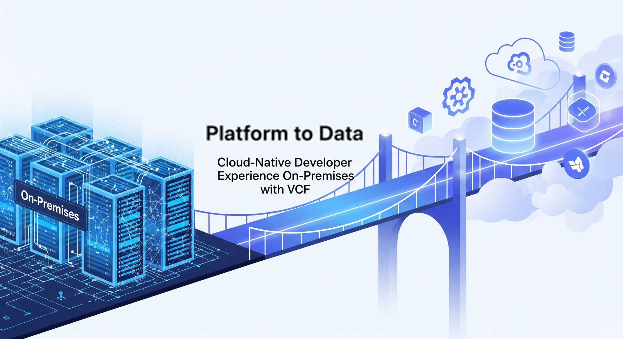 From Platform to Data: Building a Cloud-Native Developer Experience On-Prem with VMware Cloud Foundation - VMware Cloud Foundation (VCF) Blog