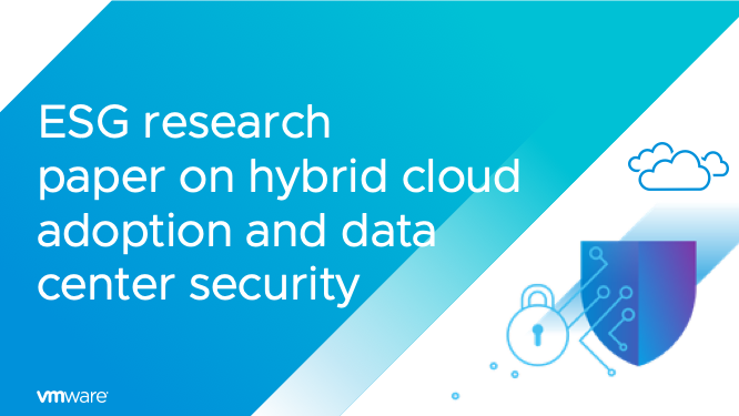 New ESG Study on Hybrid Cloud Adoption and Security