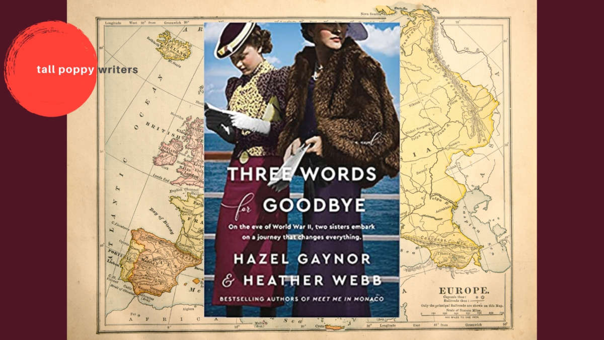 Book Review - “Three Words for Goodbye” by Heather Webb and Hazel Gaynor