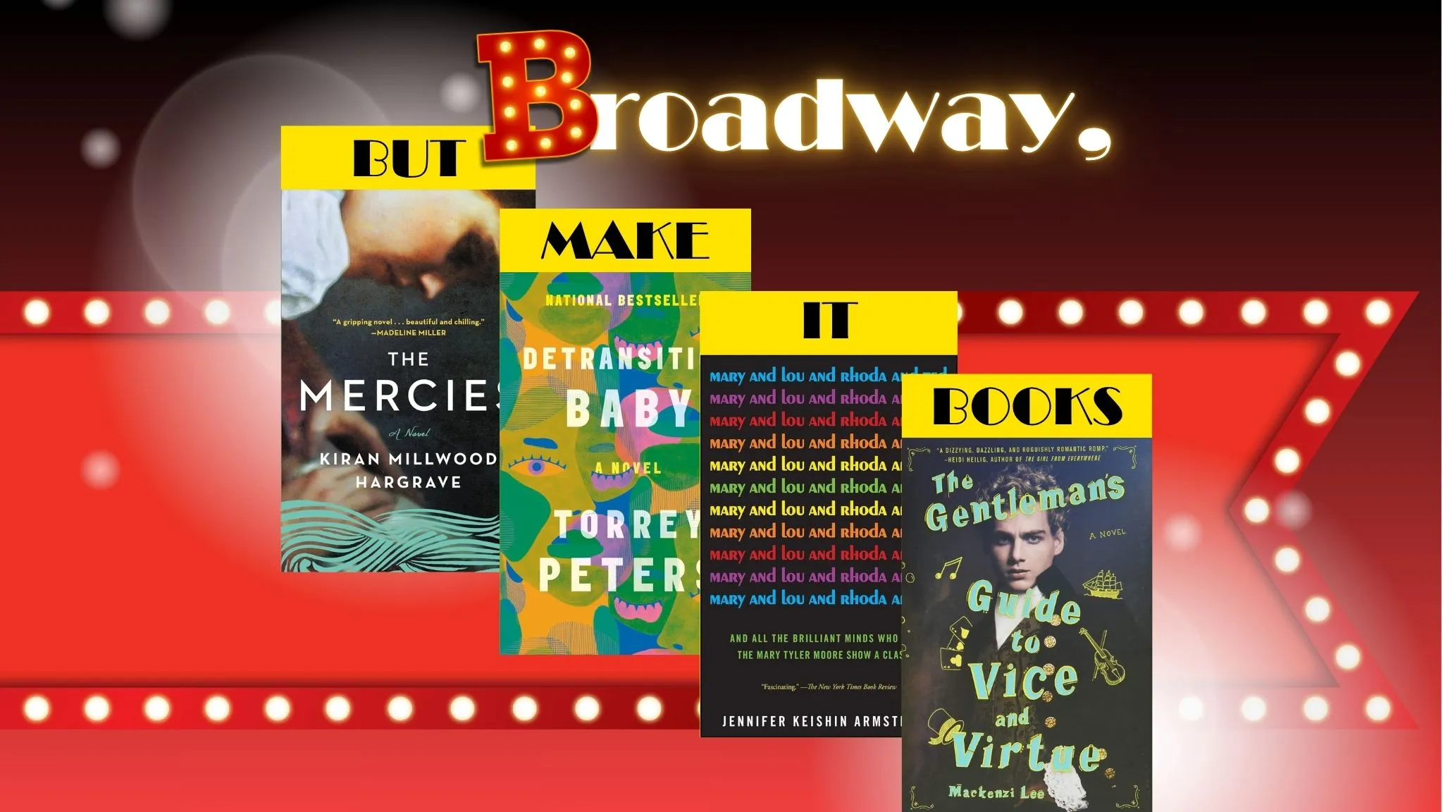 Can’t Make It to Broadway? Read These Books Instead! | BookTrib.