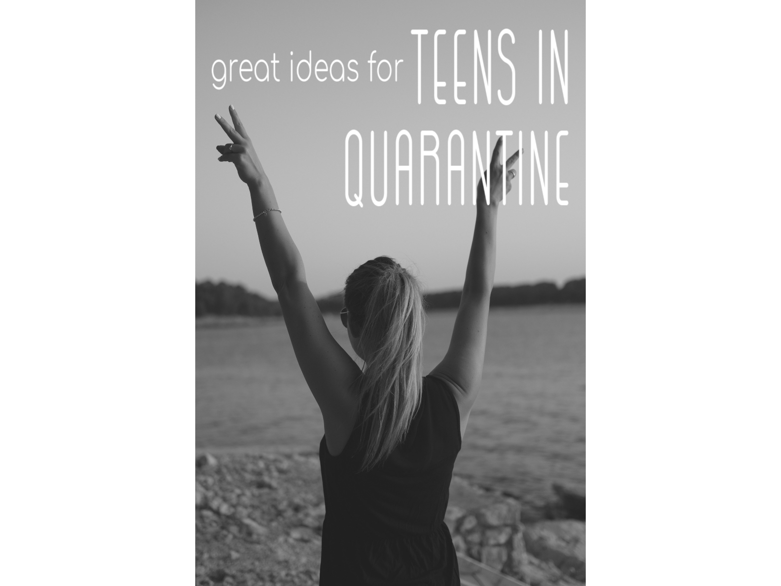 Great Ideas for Teens During a Quarantine - Brooke Romney Writes