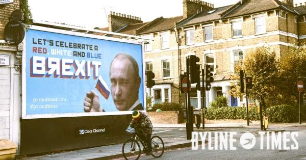Brexit was a Victory for British Putinism – Why were those who Got It Right Vilified? – Byline Times