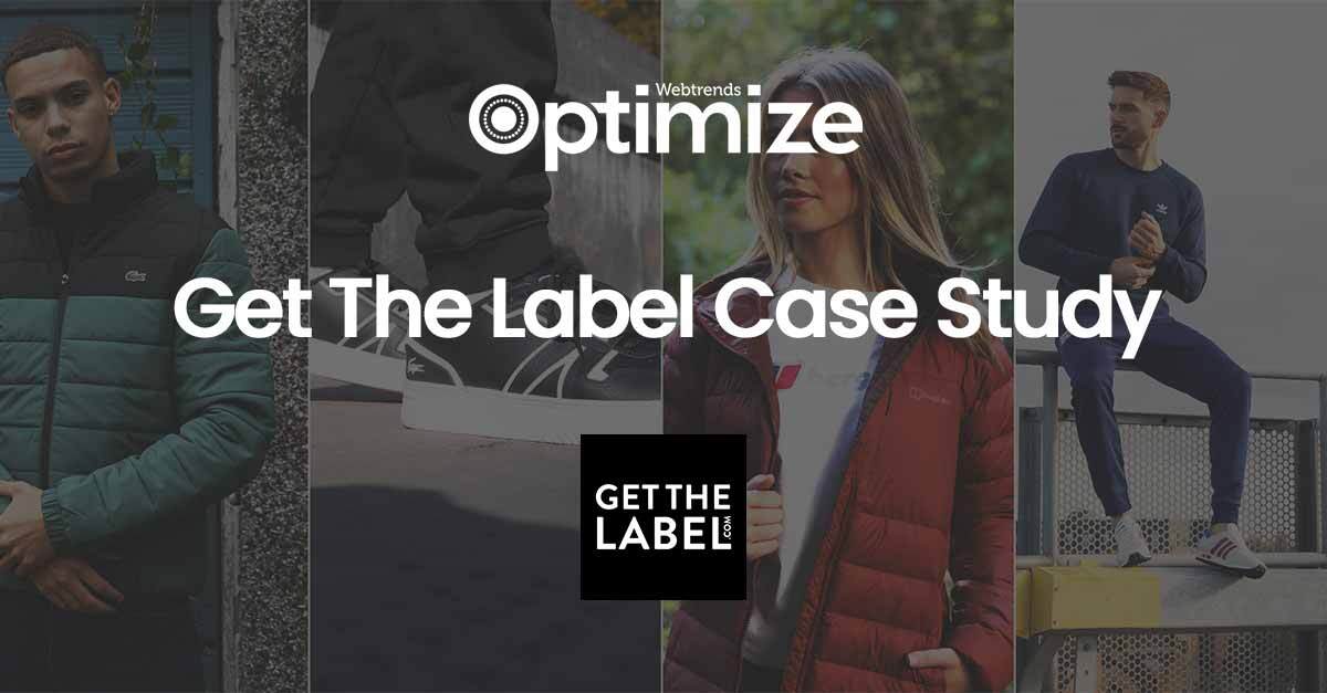 Get The Label | Case Study | Webtrends Optimize Platform