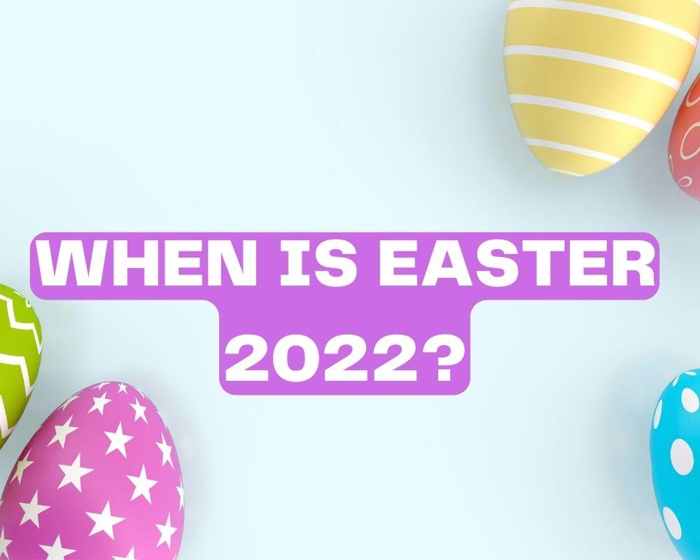 When Is Easter 2022 In The United States:Countdown