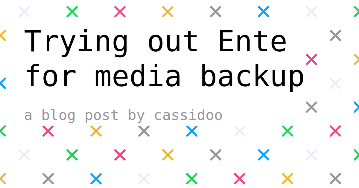 Trying out Ente for media backup