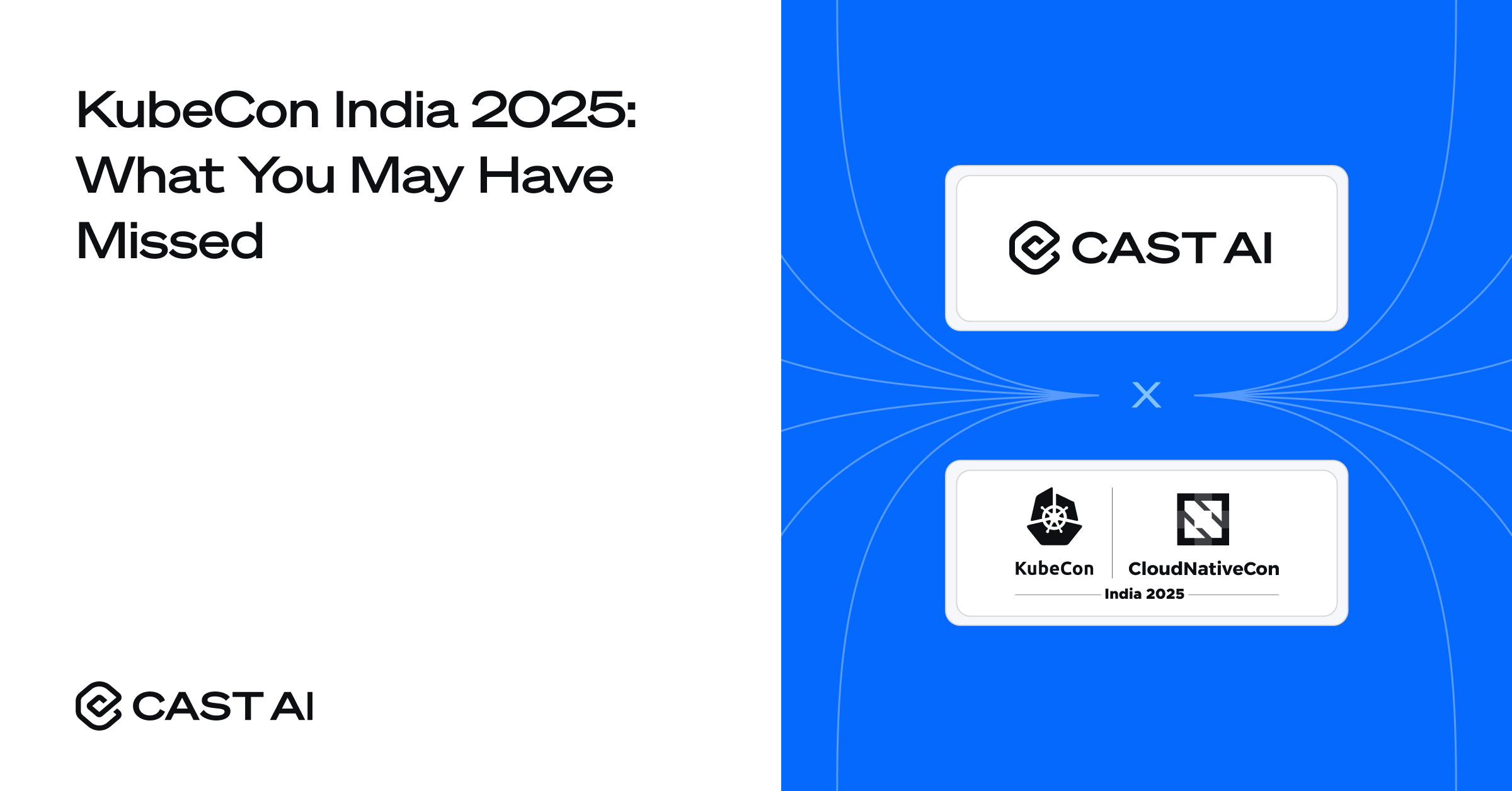 KubeCon India 2025: What You May Have Missed - Cast AI