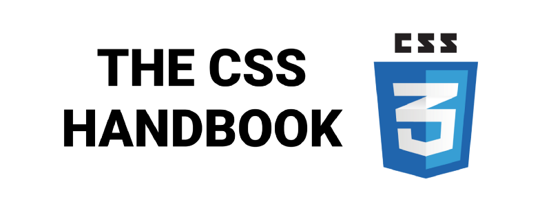 The CSS Handbook: A Handy Guide to CSS for Developers