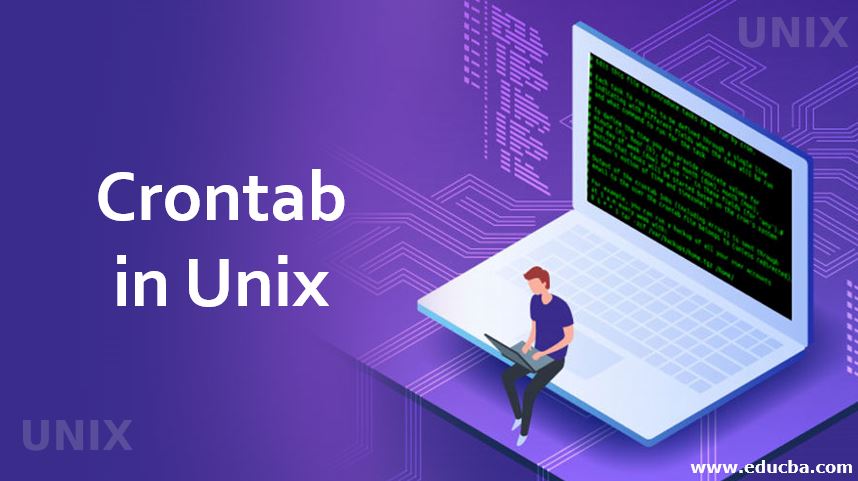 Crontab in Unix | Learn the Examples and Working of Crontab in Unix