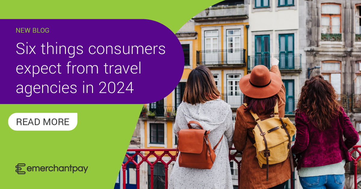 Six Things Consumers Expect From Travel Agencies in 2024