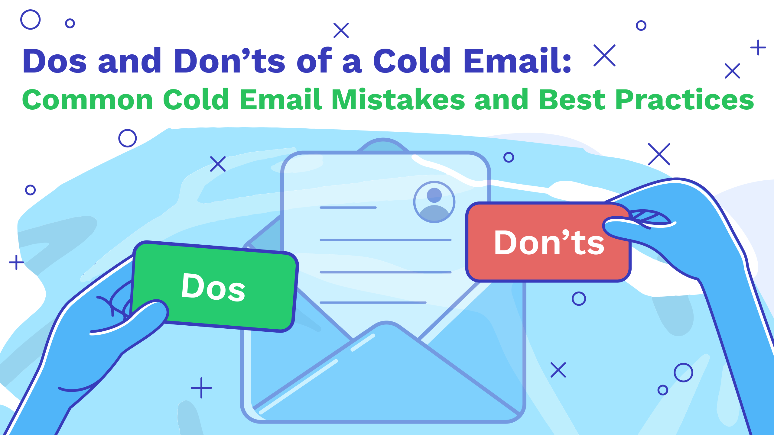 Dos and Don’ts of a Cold Email: Common Cold Email Mistakes and Best Practices | GlockApps