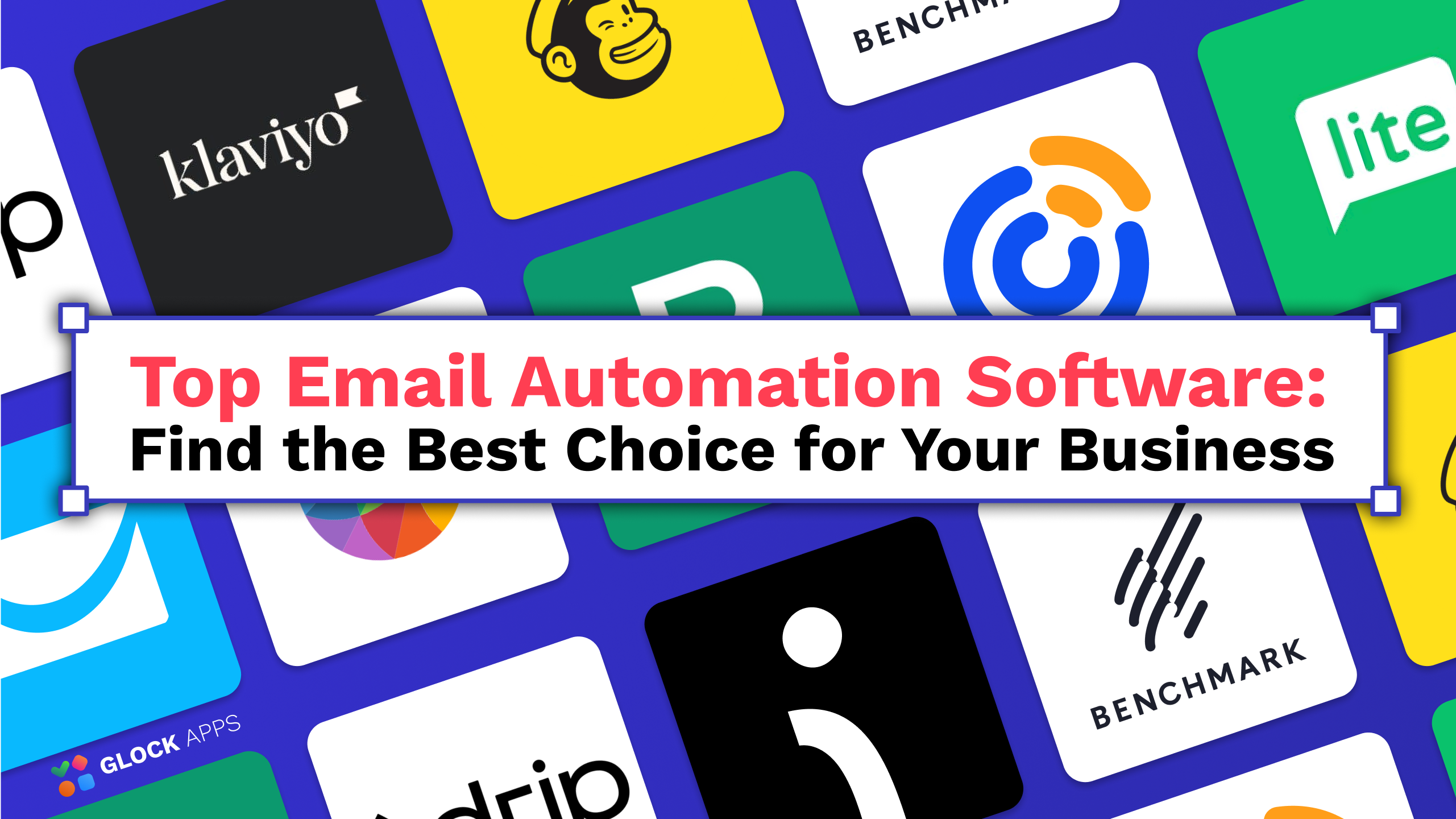 Top Email Automation Software: Find the Best Choice for Your Business