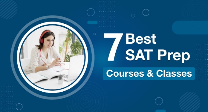 Top 7 SAT Prep Courses And Classes In 2025