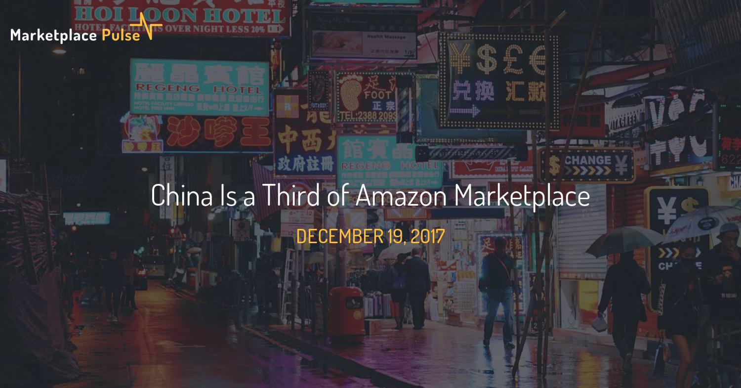 China Is a Third of Amazon Marketplace - Marketplace Pulse