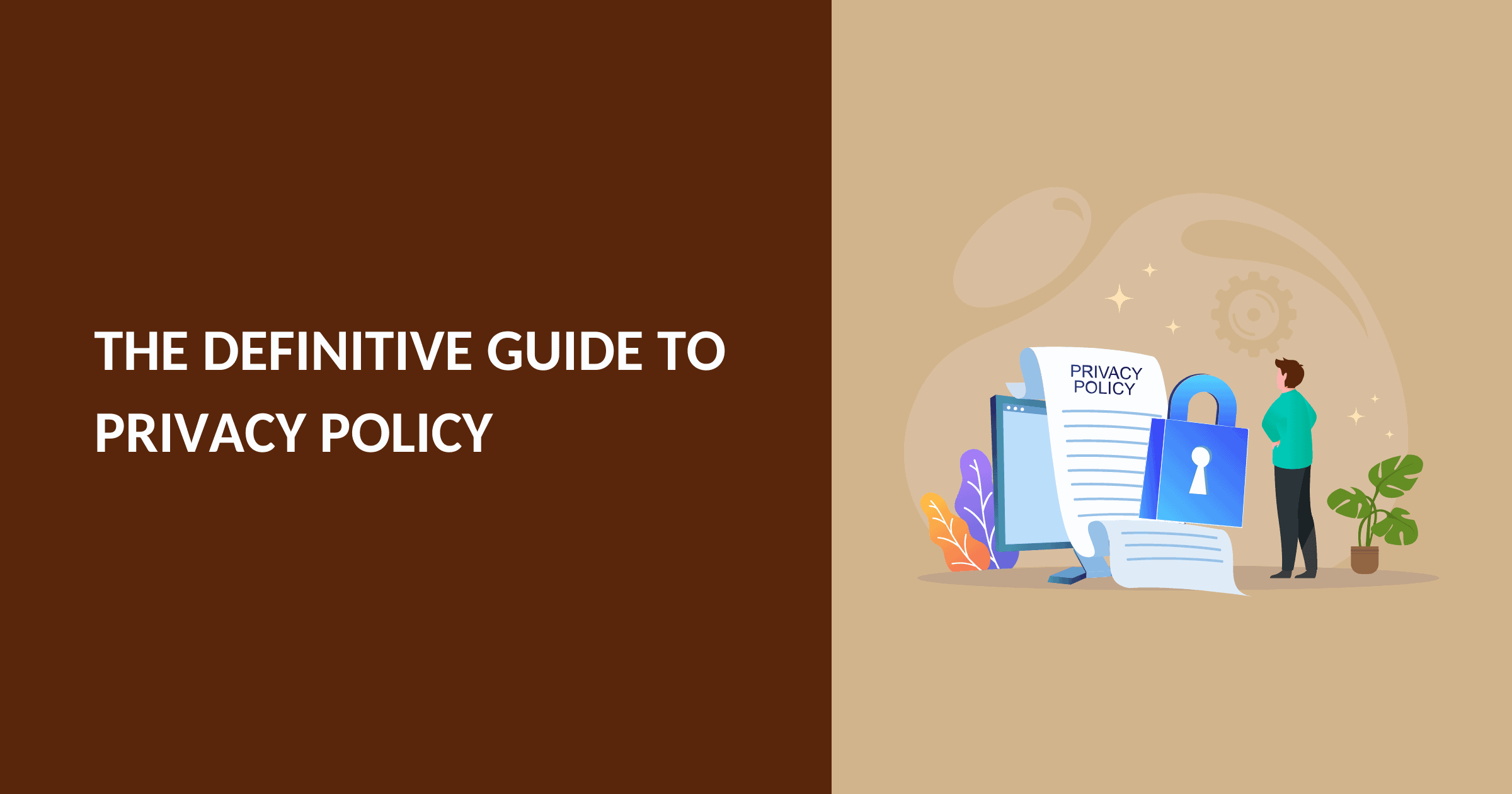 Privacy Policy: The Definitive Guide