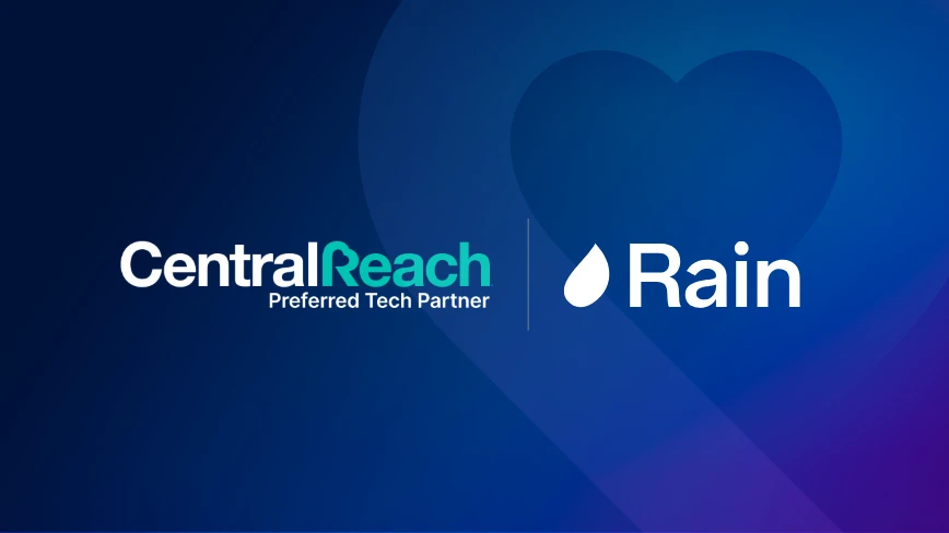 CentralReach Adds Rain Instant Pay to Preferred Partnership Network - CentralReach | Autism and IDD Care Software