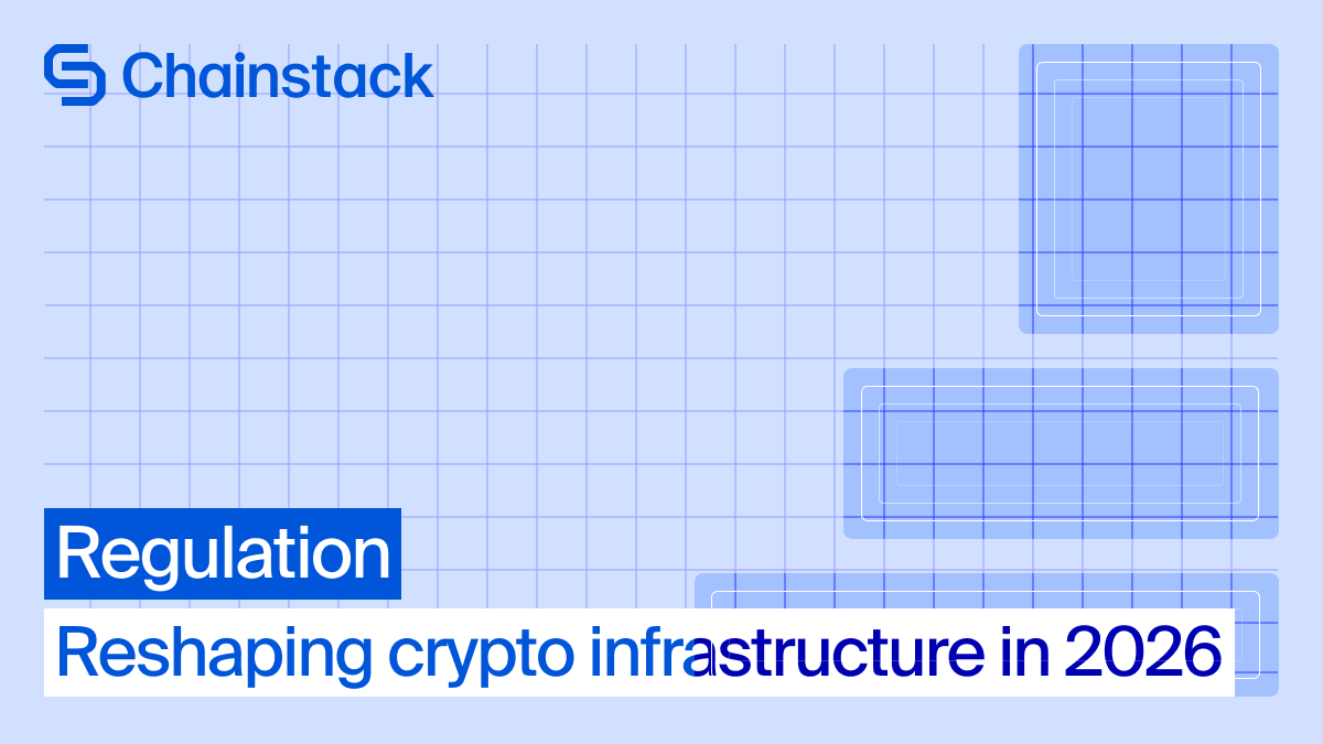 How regulation is reshaping crypto infrastructure in 2026 | Chainstack Blog