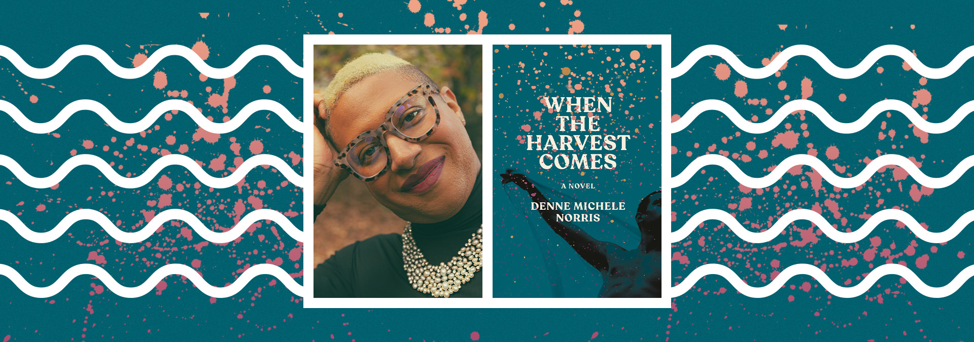 “The story as its own living, breathing thing”: An Interview with Denne Michele Norris - Chicago Review of Books