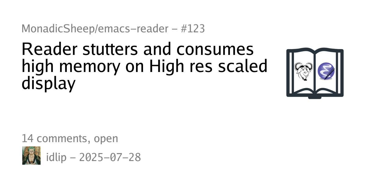 #123 - Reader stutters and consumes high memory on High res scaled display - MonadicSheep/emacs-reader - Codeberg.org