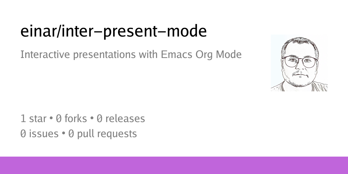 einar/inter-present-mode: Interactive presentations with Emacs Org Mode - Codeberg.org