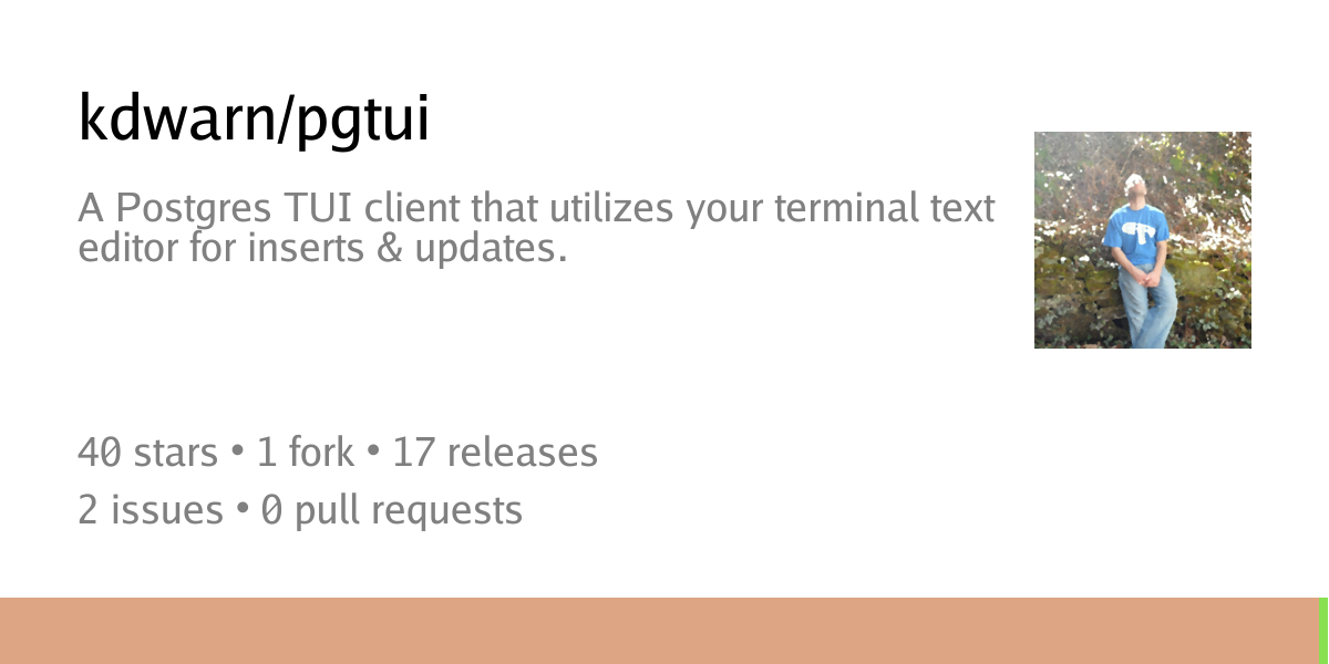 kdwarn/pgtui: A Postgres TUI client that utilizes your terminal text editor for inserts & updates. - Codeberg.org