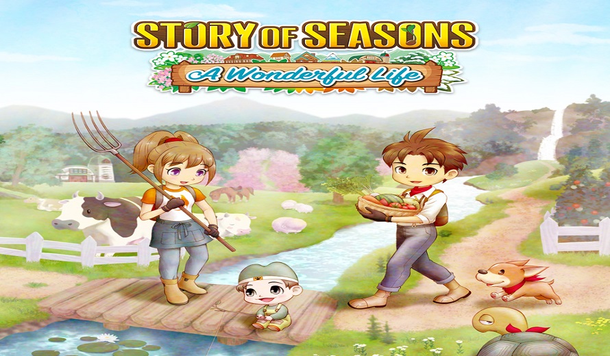 Story of Seasons: A Wonderful Life Will Officially Launch In Summer