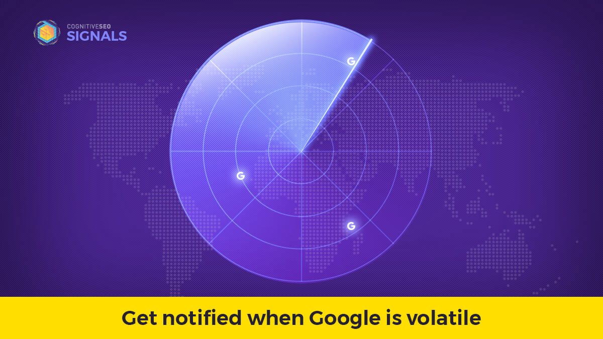 Google Algorithm Updates Tracking Tool | cognitiveSEO SIGNALS