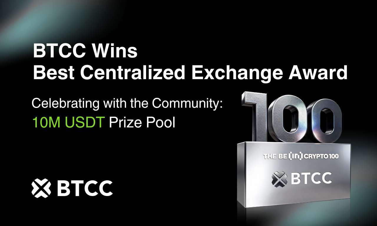 BTCC Exchange Wins Best Centralized Exchange (Community Choice) at BeInCrypto 100 Awards 2025 - Coinranking Blog