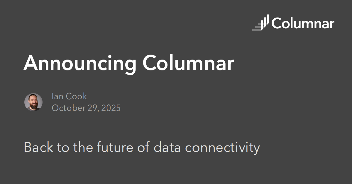 Announcing Columnar