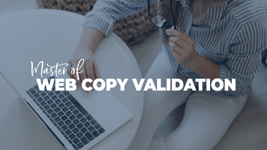 Master of Web Copy Validation PDP - Copy School by Copyhackers