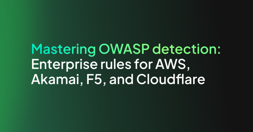 Mastering OWASP Detection: Enterprise Rules for AWS, Akamai, F5, and Cloudflare - Coralogix