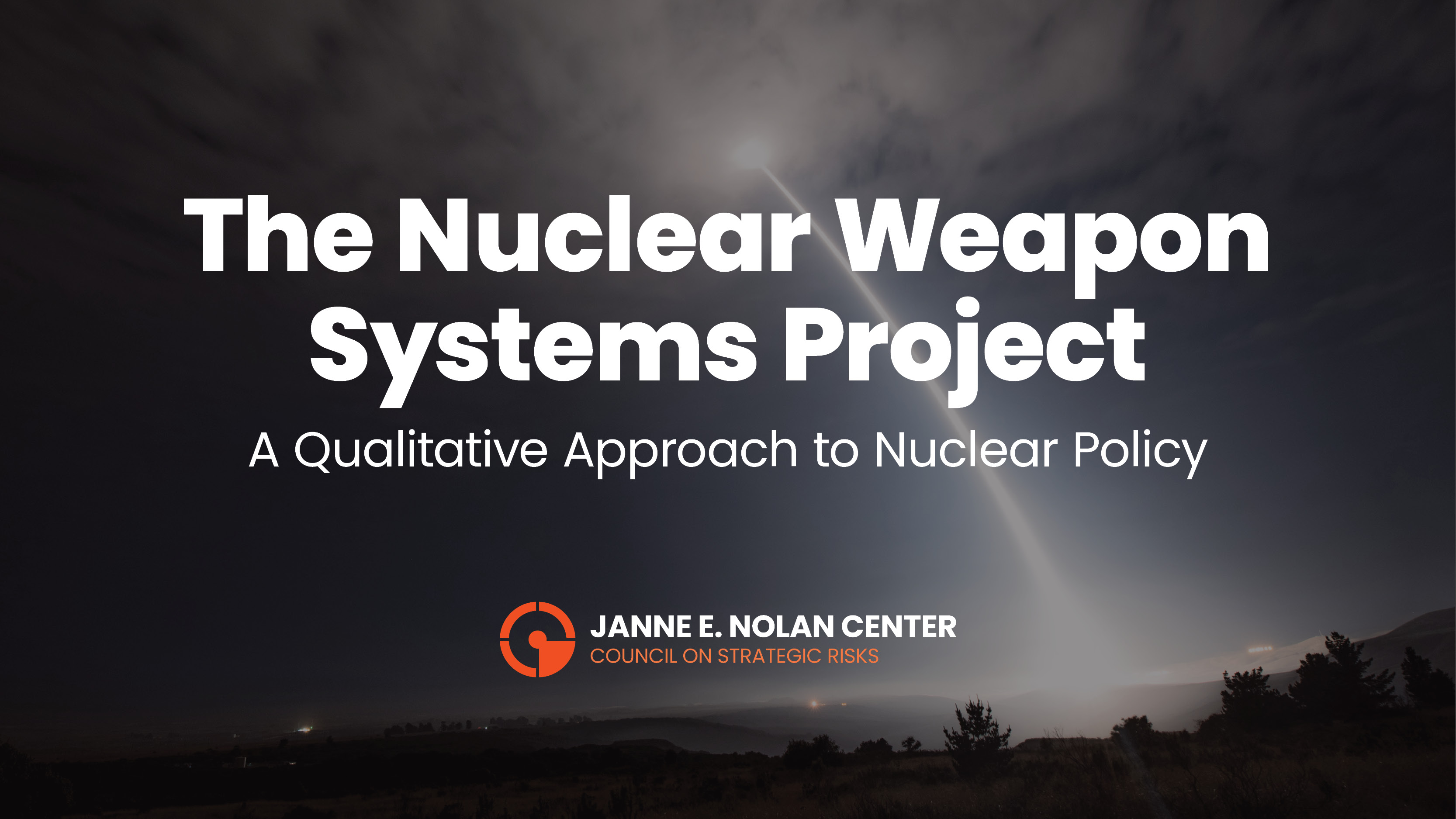 The Nuclear Weapon Systems Project - The Council on Strategic Risks