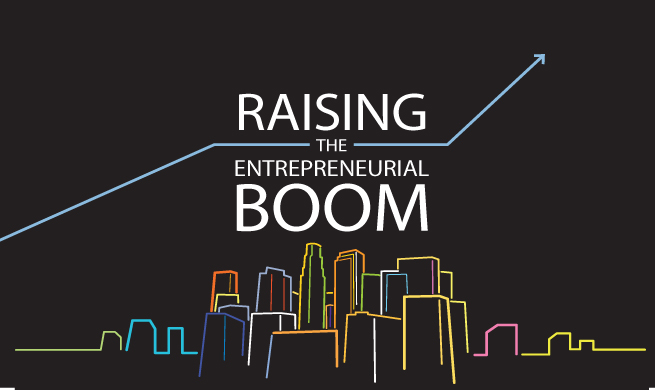 Raising The Entrepreneurial Boom - CSQ | C-Suite Quarterly