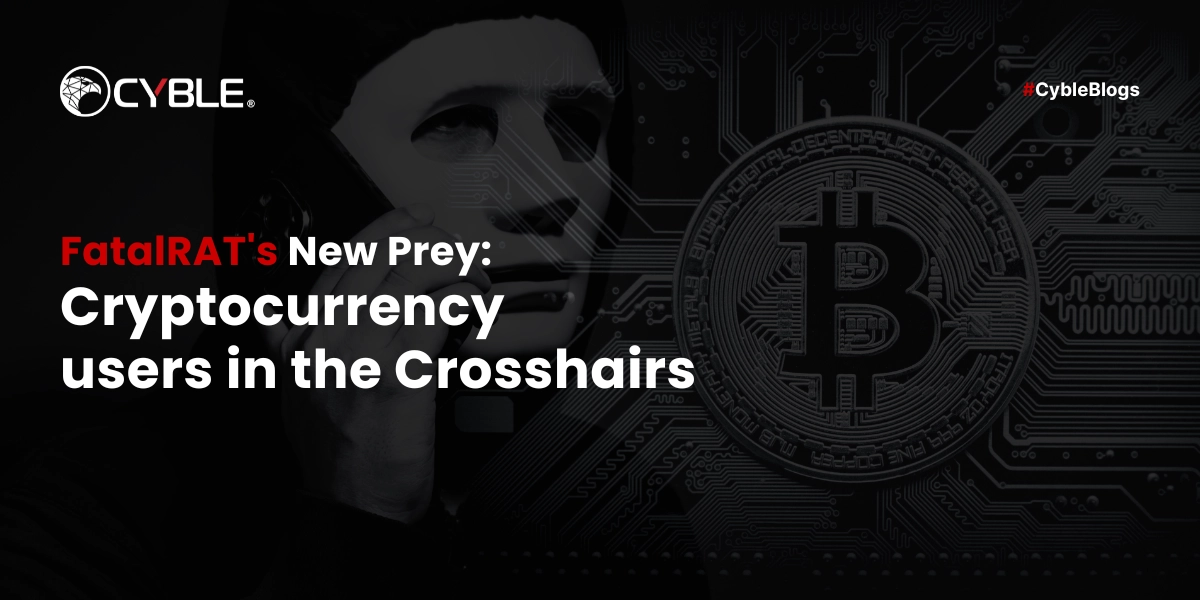 FatalRAT Targets Cryptocurrency Users