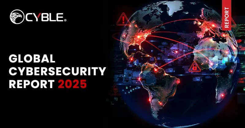 Global Cybersecurity Report 2025 | Top Worldwide Threats