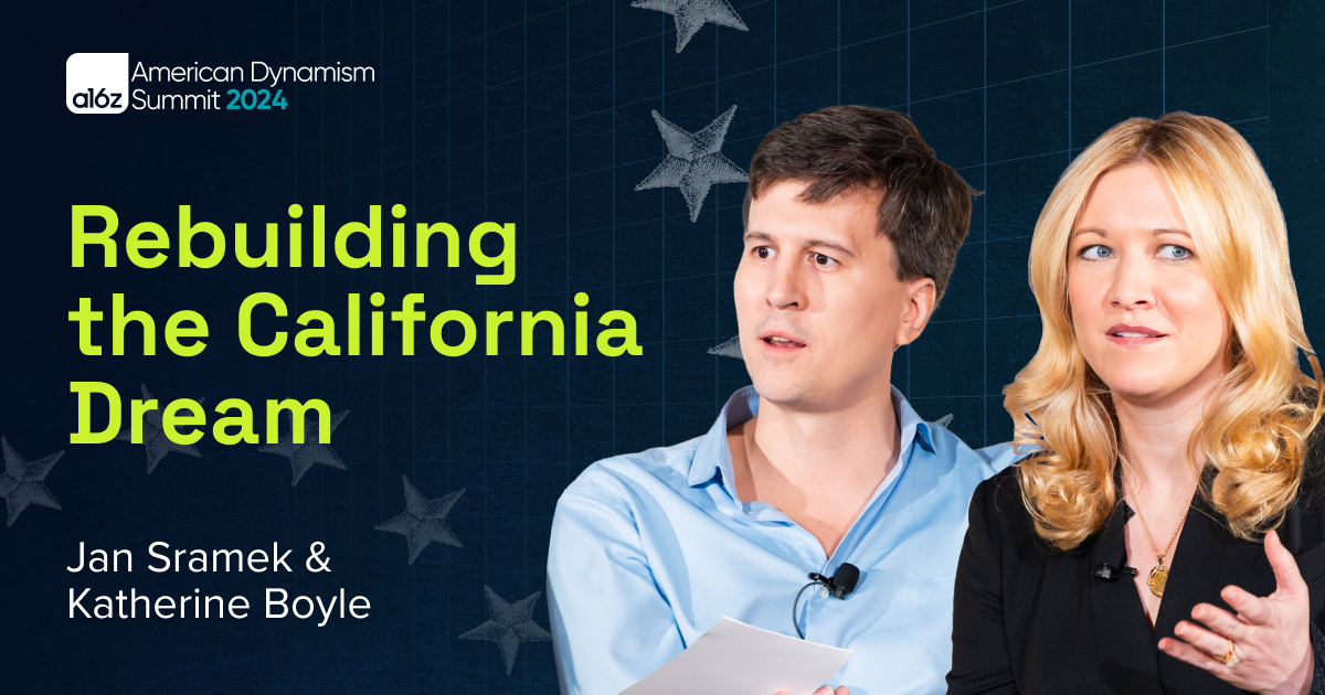 Rebuilding the California Dream with Jan Sramek | Andreessen Horowitz
