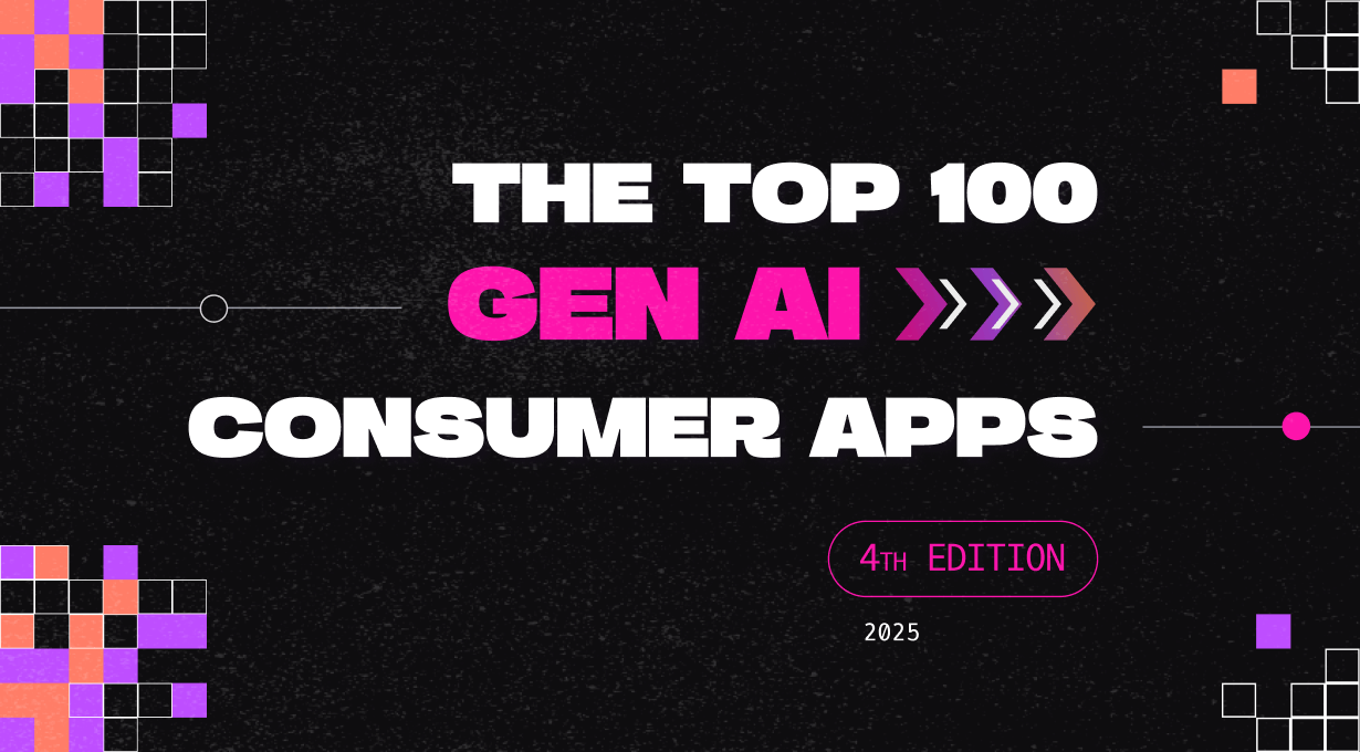 The Top 100 Gen AI Consumer Apps - 4th Edition | Andreessen Horowitz