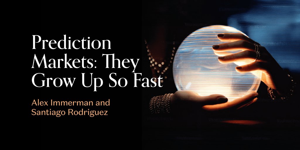 Prediction Markets: They Grow Up So Fast | Andreessen Horowitz