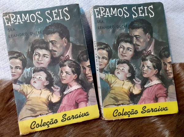 ERAMOS SEIS - SRA.LEANDRO DUPRÊ, coleção Saraiva, 1º e 2º volume,