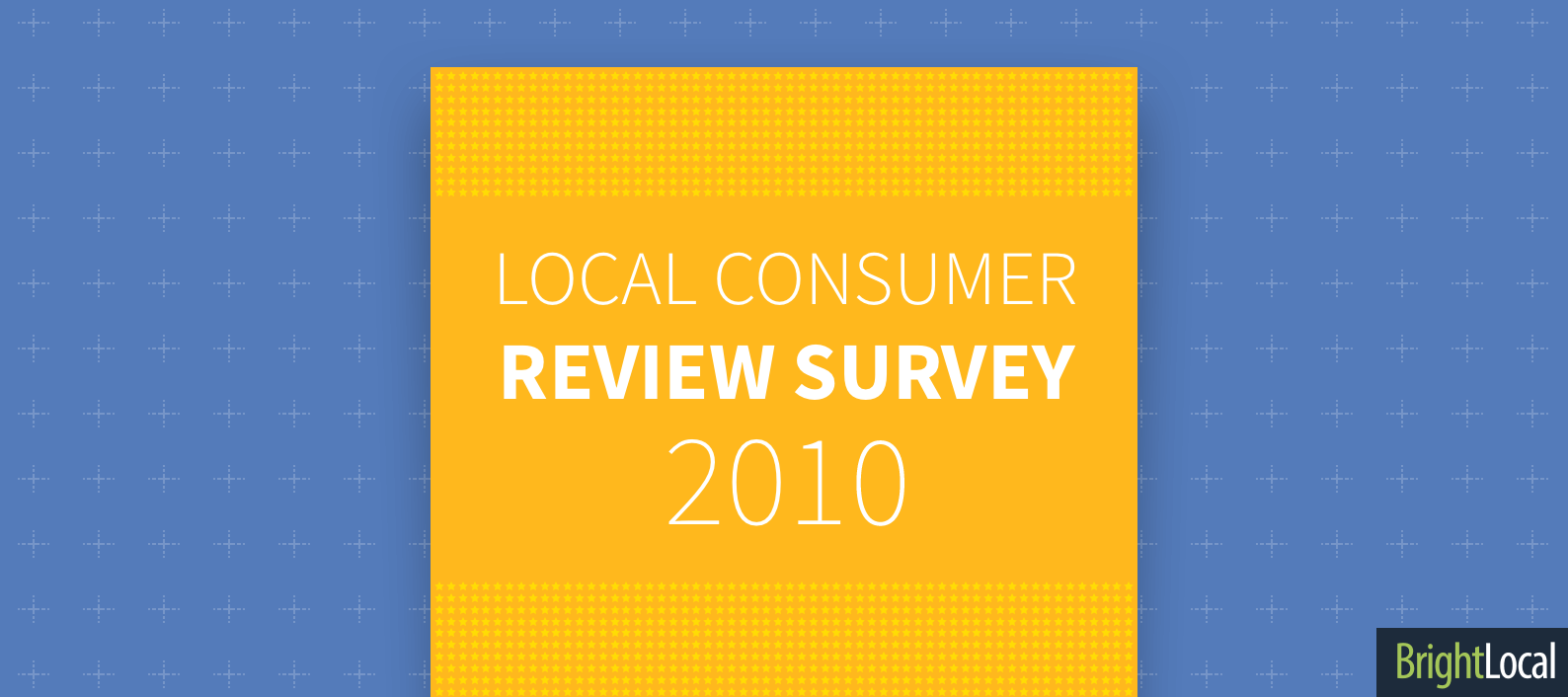 Local Consumer Review Survey 2010, Part 3 - BrightLocal