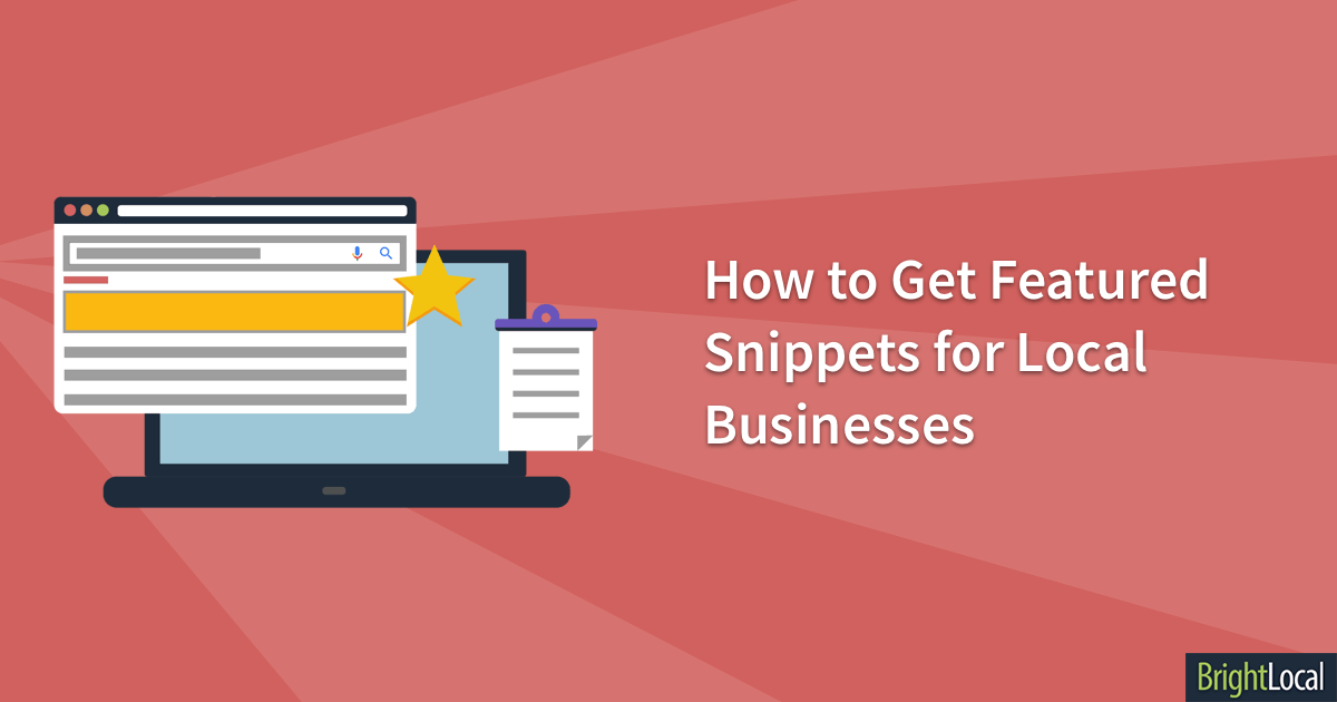 How to Get Featured Snippets for Local Businesses - BrightLocal