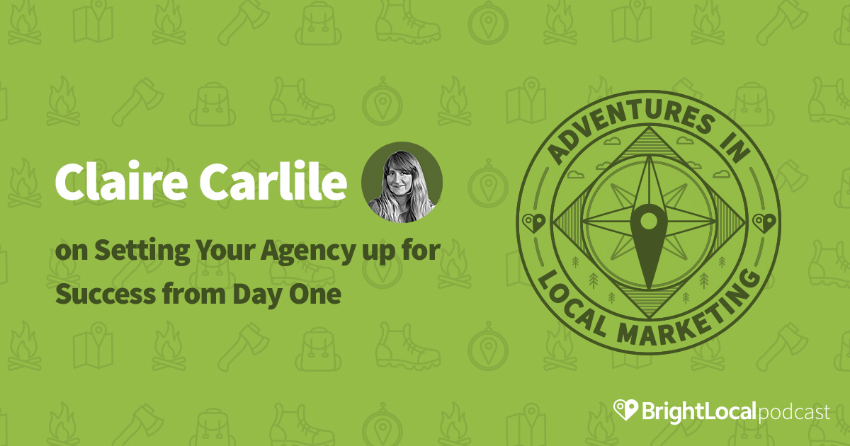 Claire Carlile on Setting Your Agency up for Success from Day One