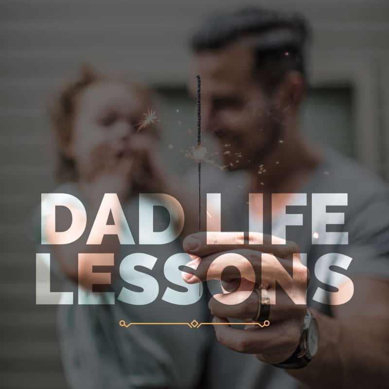 Beginning of Dad Life Lessons - Dad Life Lessons