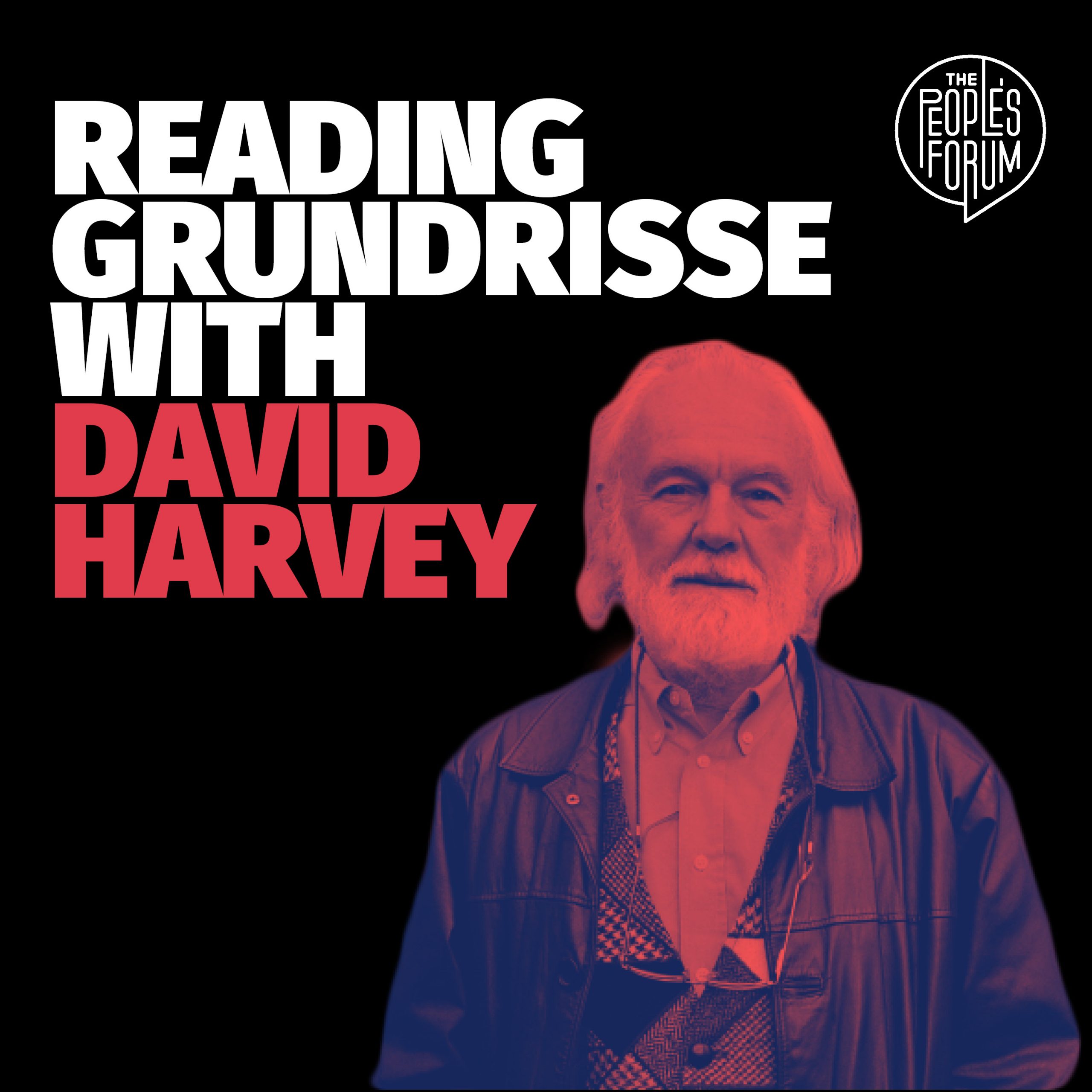 Reading Marx’s Grundrisse with David Harvey Online Course