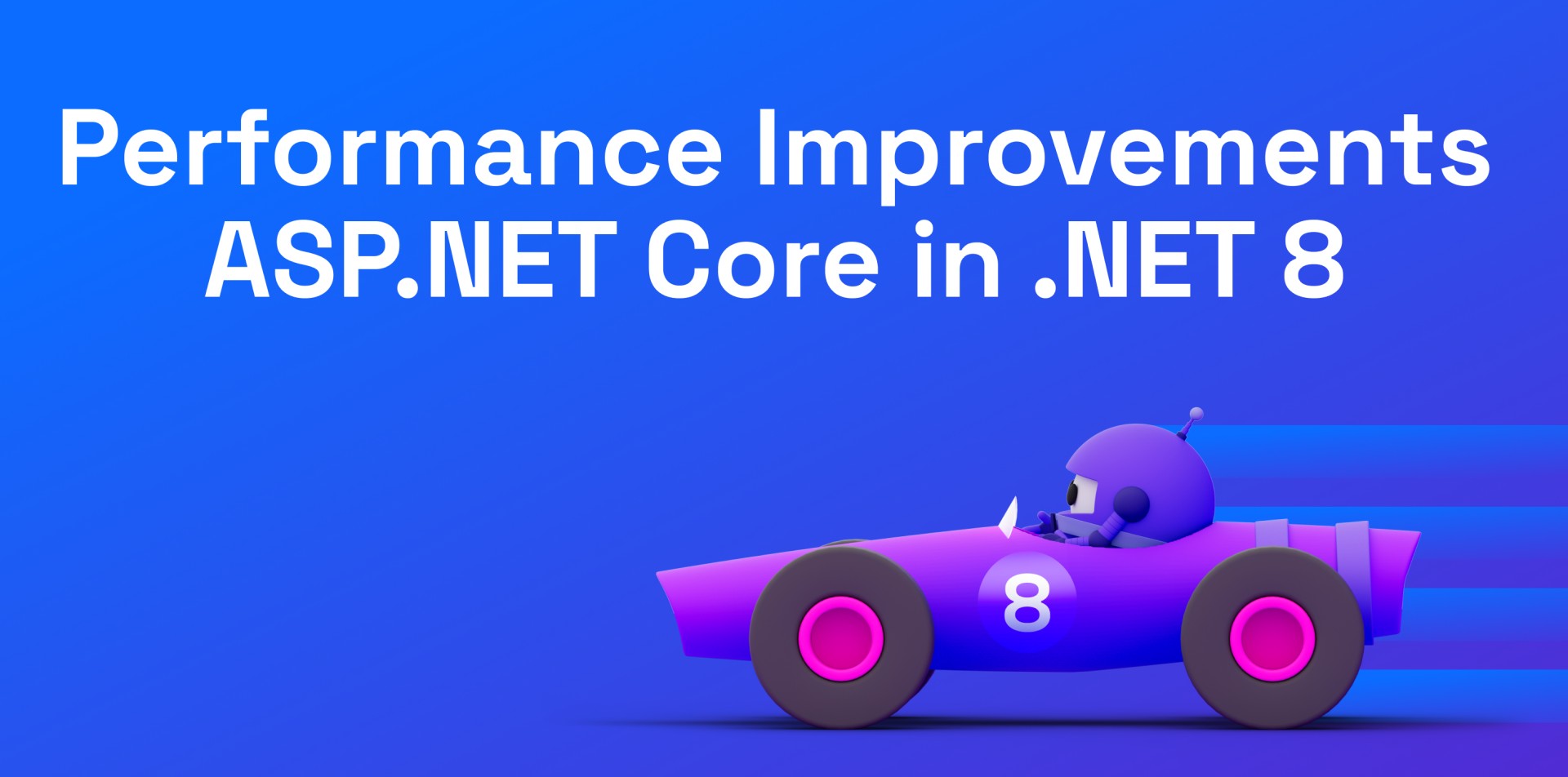 Performance Improvements in ASP.NET Core 8 - .NET Blog