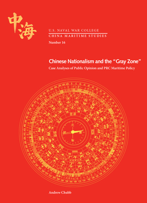"Chinese Nationalism and the “Gray Zone”: Case Analyses of Public Opini" by Andrew Chubb