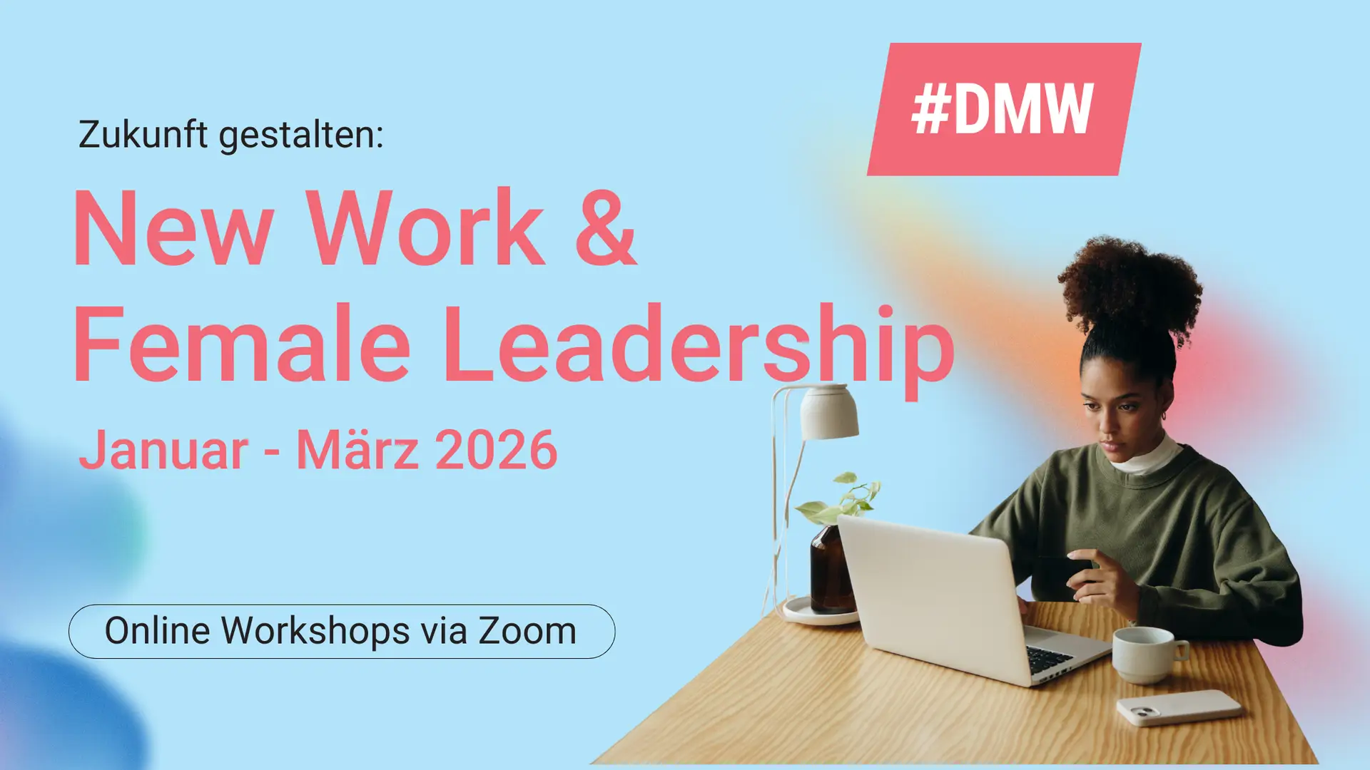 Female Leadership und New Work: Warum Kooperationskompetenz der Future Skill ist - Digital Media Women e.V.