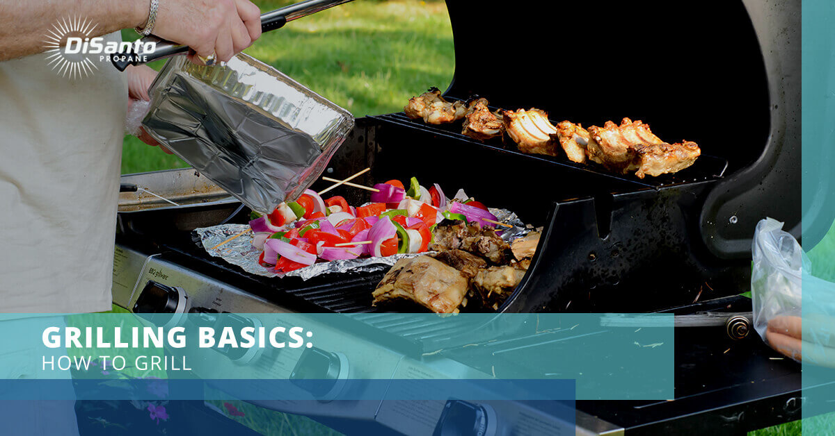 Grilling Basics: How To Grill | Propane Tank Refill | DiSanto Propane