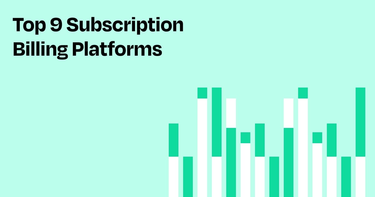 Top 9 Subscription Billing Systems For SaaS Companies